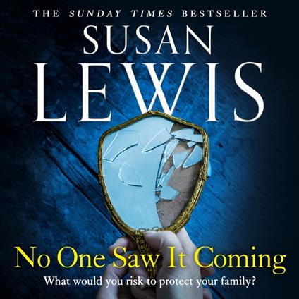 No One Saw It Coming: The gripping thought-provoking emotional family drama from Sunday Times bestseller