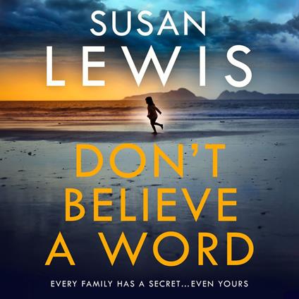 Don’t Believe A Word: The gripping new crime thriller from the Sunday Times bestselling author!