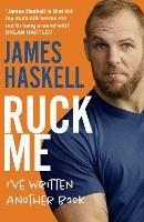 Ruck Me: (I'Ve Written Another Book)