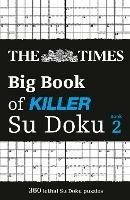 The Times Big Book of Killer Su Doku book 2: 360 Lethal Su Doku Puzzles - The Times Mind Games - cover