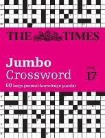 The Times 2 Jumbo Crossword Book 17: 60 Large General-Knowledge Crossword Puzzles - The Times Mind Games,John Grimshaw - cover