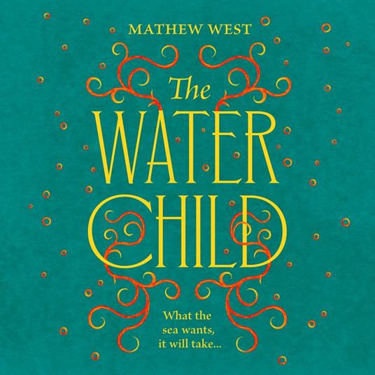 The Water Child: A historical novel to enthral, enchant and unsettle