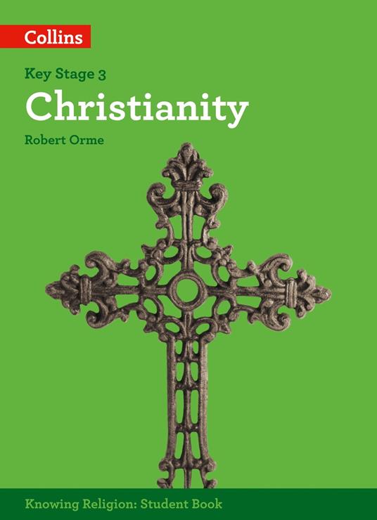 Christianity (KS3 Knowing Religion) - Robert Orme - ebook