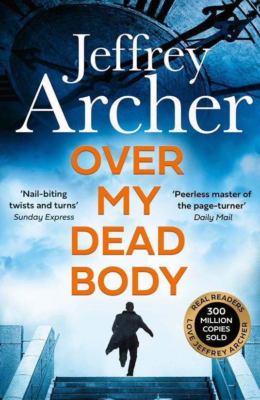 Over My Dead Body (William Warwick Novels) - Archer, Jeffrey - Ebook in  inglese - EPUB3 con Adobe DRM | IBS