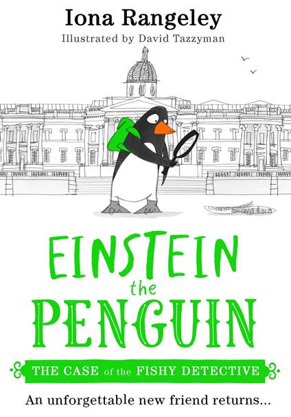 The Case of the Fishy Detective (Einstein the Penguin, Book 2) - Iona Rangeley,David Tazzyman - ebook