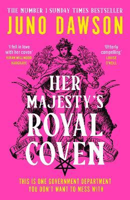 Her Majesty’s Royal Coven - Juno Dawson - cover