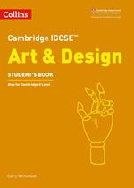 Cambridge IGCSE™ Art and Design Student’s Book (Collins Cambridge IGCSE™)