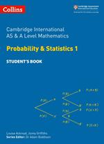Collins Cambridge International AS & A Level – Cambridge International AS & A Level Mathematics Statistics 1 Student’s Book