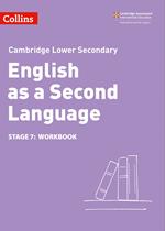 Lower Secondary English as a Second Language Workbook: Stage 7 (Collins Cambridge Lower Secondary English as a Second Language)