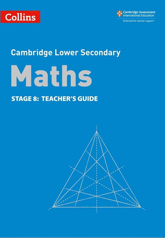 Lower Secondary Maths Teacher's Guide: Stage 8 (Collins Cambridge Lower Secondary Maths)