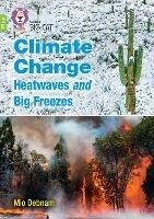 Climate Change Heatwaves and Big Freezes: Band 11+/Lime Plus