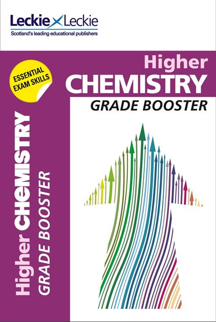 Grade Booster for CfE SQA Exam Revision – Higher Chemistry Grade Booster for SQA Exam Revision: Maximise Marks and Minimise Mistakes to Achieve Your Best Possible Mark