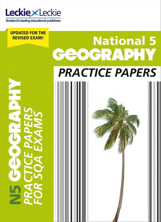 National 5 Geography Practice Papers: Revise for SQA Exams (Leckie N5 Revision)