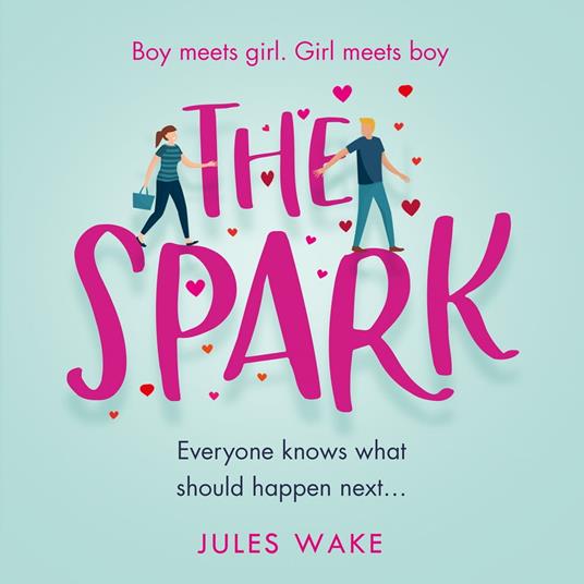 The Spark: The feel good, funny romantic comedy from the bestselling author!