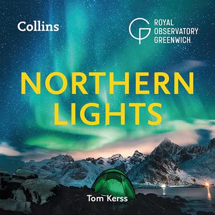 Northern Lights: The definitive guide to auroras