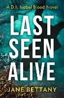 Last Seen Alive