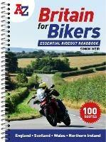 A -Z Britain for Bikers: 100 Scenic Routes Around the Uk - Simon Weir,A-Z Maps - cover
