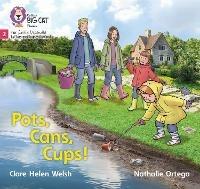 Pots, Cans, Cups!: Phase 2 Set 4 - Clare Helen Welsh - cover