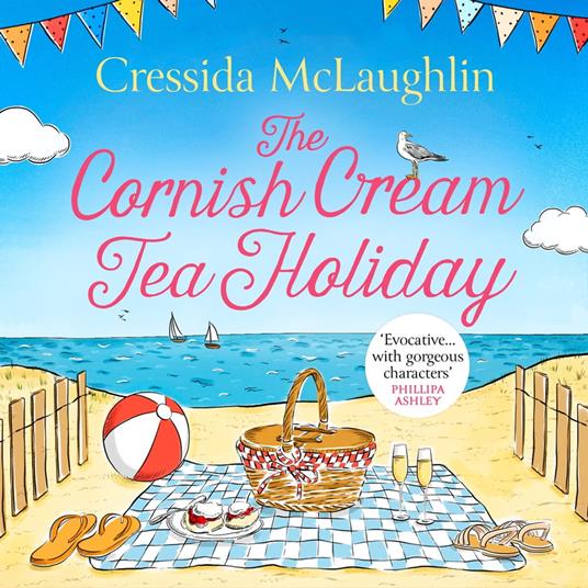 The Cornish Cream Tea Holiday: The most uplifting escapist romance for summer 2022 (The Cornish Cream Tea series, Book 6)