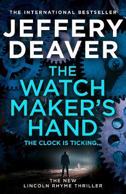 The Watchmaker’s Hand - Jeffery Deaver - cover