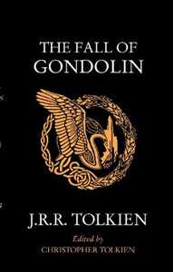 Libro in inglese The Fall of Gondolin J. R. R. Tolkien