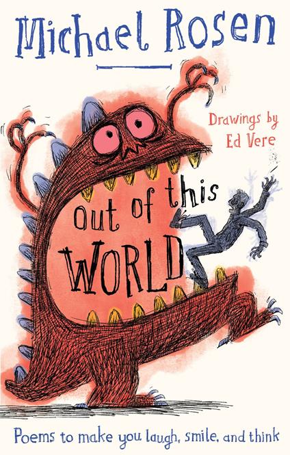 Out Of This World: Poems to make you laugh, smile and think - Michael Rosen,Ed Vere - ebook