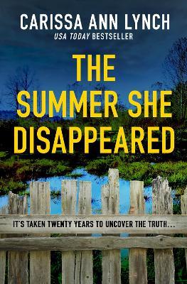 The Summer She Disappeared - Carissa Ann Lynch - cover