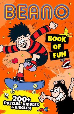 Beano Book of Fun: 200+ Puzzles, Riddles & Giggles! - Beano Studios,I.P. Daley - cover