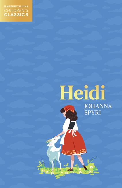 Heidi (HarperCollins Children’s Classics) - Johanna Spyri - ebook