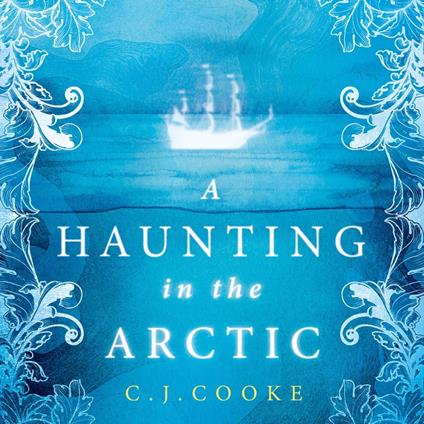 A Haunting in the Arctic: The chilling gothic thriller from the bestselling author of The Lighthouse Witches and The Ghost Woods