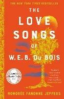 The Love Songs of W.E.B. Du Bois