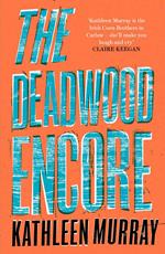 The Deadwood Encore