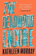 The Deadwood Encore