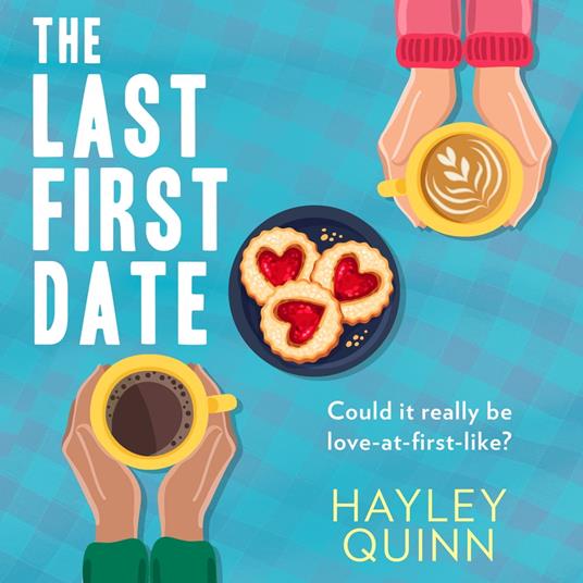 The Last First Date: A new utterly addictive and laugh-out-loud debut romantic comedy