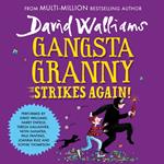Gangsta Granny Strikes Again!: The amazing sequel to GANGSTA GRANNY, a funny illustrated children’s book by bestselling author David Walliams