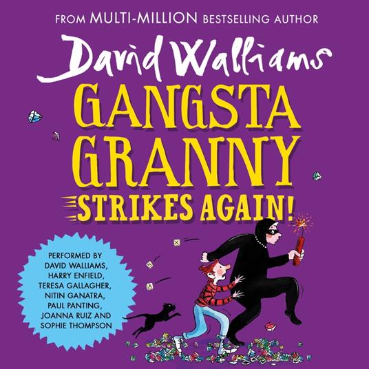 Gangsta Granny Strikes Again!: The amazing sequel to GANGSTA GRANNY, a funny illustrated children’s book by bestselling author David Walliams