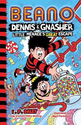 Beano Dennis & Gnasher: Little Menace's Great Escape - Beano Studios,Craig Graham,Mike Stirling - cover