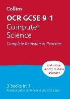 OCR GCSE 9-1 Computer Science Complete Revision & Practice: Ideal for the 2025 and 2026 Exams - Collins GCSE,Paul Clowrey - cover