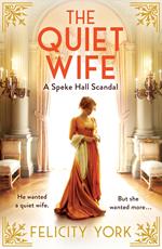 The Quiet Wife: A Speke Hall Scandal (Stately Scandals, Book 2)