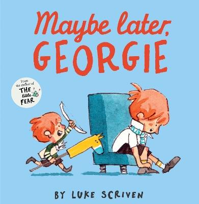 Maybe Later, Georgie - Luke Scriven - cover