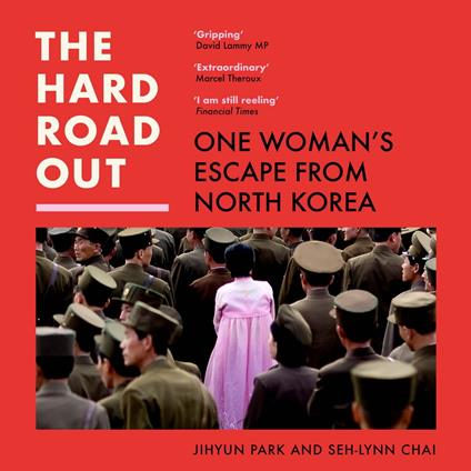 The Hard Road Out: One Woman’s Escape From North Korea