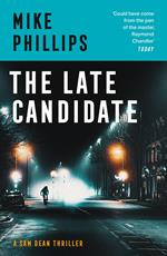 The Late Candidate (Sam Dean Thriller, Book 2)