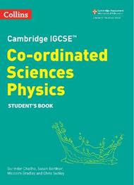 Cambridge IGCSE™ Co-ordinated Sciences Physics Student's Book