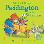 Paddington in the Garden: A funny illustrated picture book for kids – perfect for Paddington Bear fans!