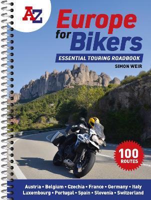 A -Z Europe for Bikers: 100 Scenic Routes Around Europe - Simon Weir,A-Z Maps - cover