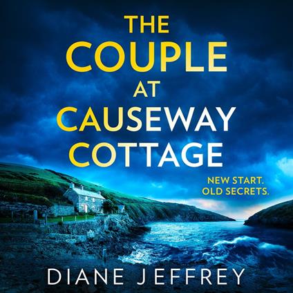 The Couple at Causeway Cottage: An absolutely unputdownable psychological thriller for 2024