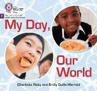 My Day, Our World: Foundations for Phonics - Emily Guille-Marrett,Charlotte Raby - cover
