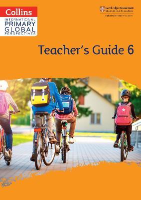 Cambridge Primary Global Perspectives Teacher's Guide: Stage 6 - Katharine Meunier - cover