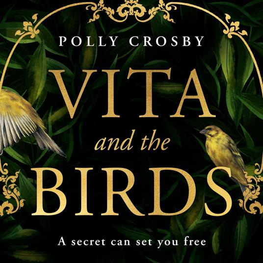 Vita and the Birds: A captivating dual timeline historical mystery