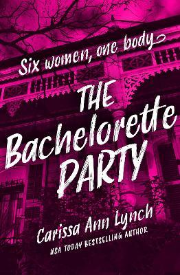 The Bachelorette Party - Carissa Ann Lynch - cover